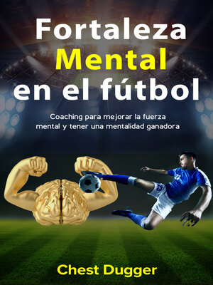 cover image of Fortaleza Mental En El Fútbol